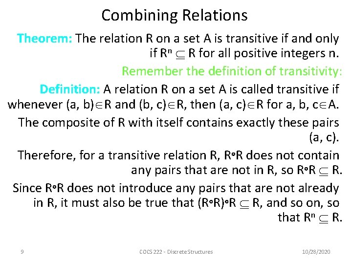 Combining Relations Theorem: The relation R on a set A is transitive if and Combining Relations Theorem: The relation R on a set A is transitive if and