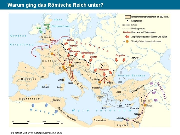 (1) Warum ging das Römische Reich unter? © Ernst Klett Verlag Gmb. H, Stuttgart