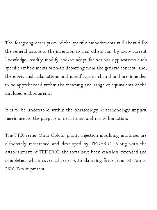 The foregoing description of the specific embodiments will show fully the general nature of