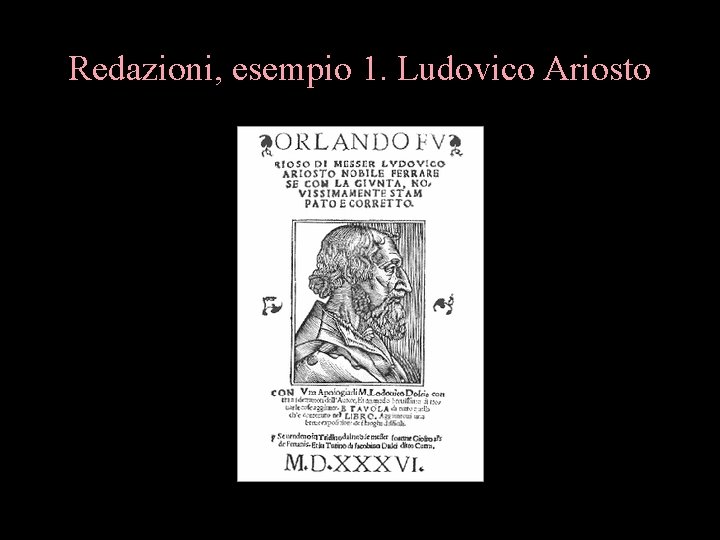 Redazioni, esempio 1. Ludovico Ariosto 