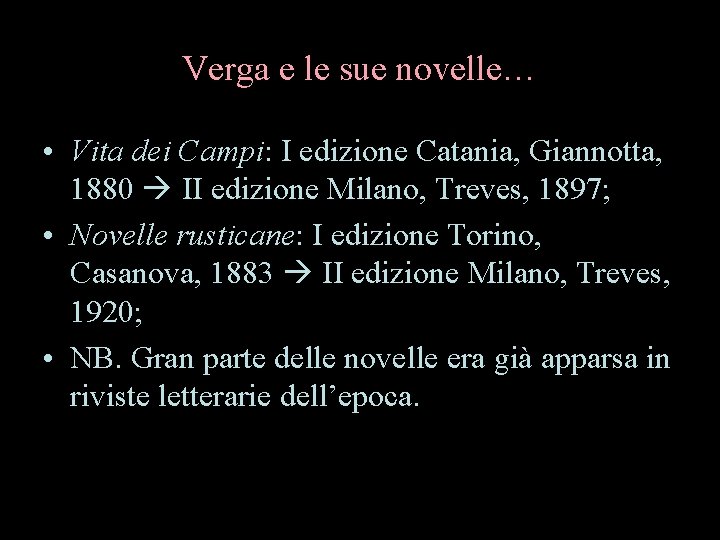 Verga e le sue novelle… • Vita dei Campi: I edizione Catania, Giannotta, 1880