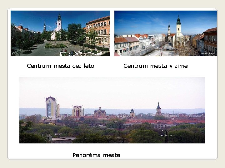 Centrum mesta cez leto Panoráma mesta Centrum mesta v zime 