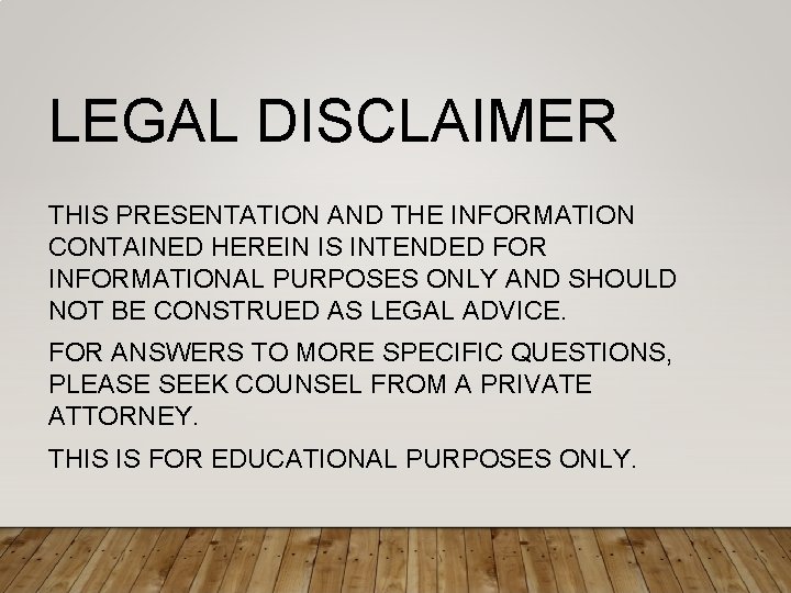 LEGAL DISCLAIMER THIS PRESENTATION AND THE INFORMATION CONTAINED HEREIN IS INTENDED FOR INFORMATIONAL PURPOSES