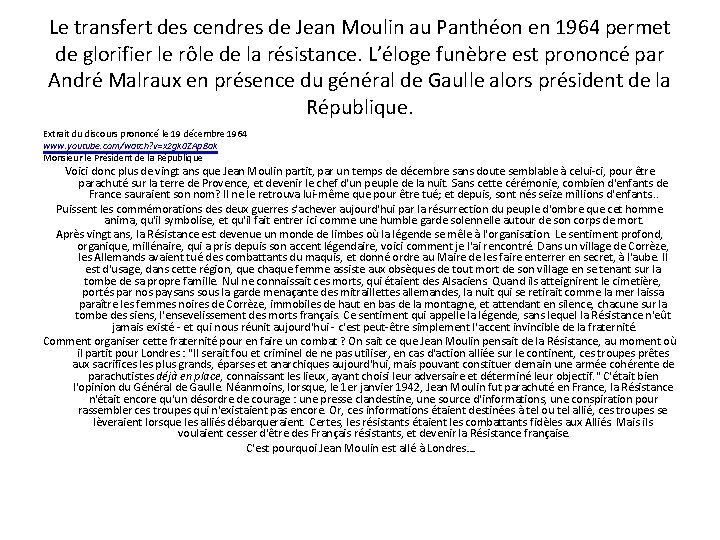 Le transfert des cendres de Jean Moulin au Panthéon en 1964 permet de glorifier