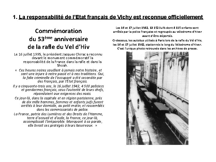 1. La responsabilité de l’Etat français de Vichy est reconnue officiellement Commémoration du 53ème