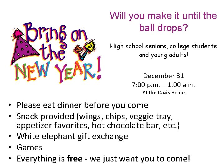 Will you make it until the ball drops? High school seniors, college students and