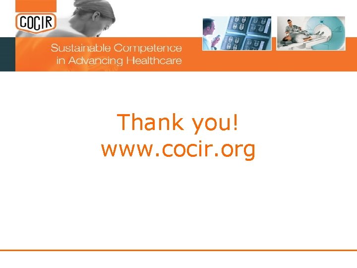 Thank you! www. cocir. org Thank you! www. cocir. org