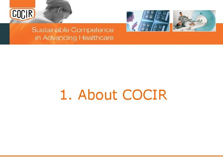 1. About COCIR 1. About COCIR