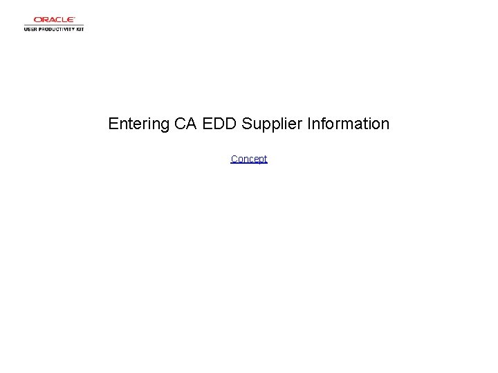 Entering CA EDD Supplier Information Concept 