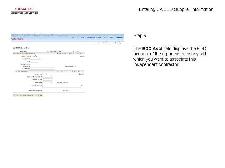 Entering CA EDD Supplier Information Step 9 The EDD Acct field displays the EDD