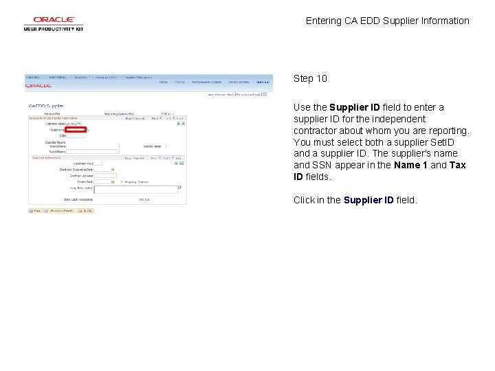 Entering CA EDD Supplier Information Step 10 Use the Supplier ID field to enter