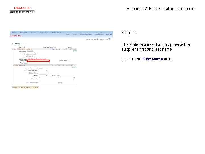 Entering CA EDD Supplier Information Step 12 The state requires that you provide the