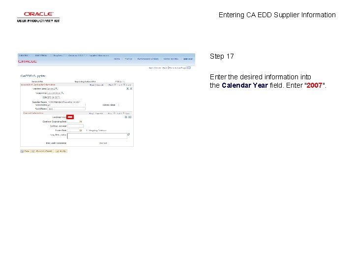 Entering CA EDD Supplier Information Step 17 Enter the desired information into the Calendar