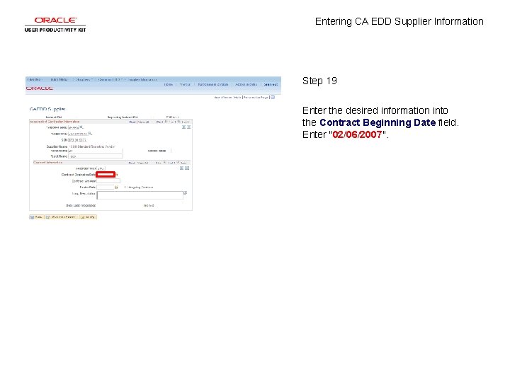 Entering CA EDD Supplier Information Step 19 Enter the desired information into the Contract