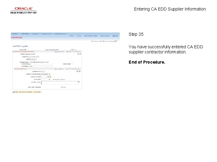 Entering CA EDD Supplier Information Step 25 You have successfully entered CA EDD supplier