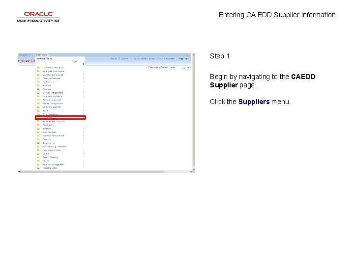 Entering CA EDD Supplier Information Step 1 Begin by navigating to the CAEDD Supplier