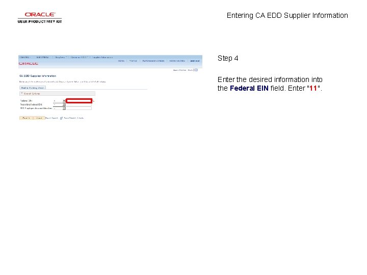 Entering CA EDD Supplier Information Step 4 Enter the desired information into the Federal