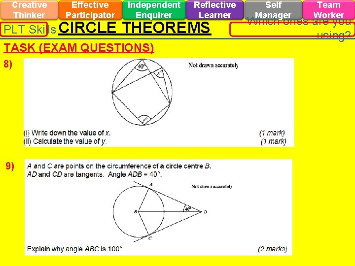 Creative Thinker Effective Participator PLT Skills CIRCLE Independent Enquirer THEOREMS TASK (EXAM QUESTIONS) 8)