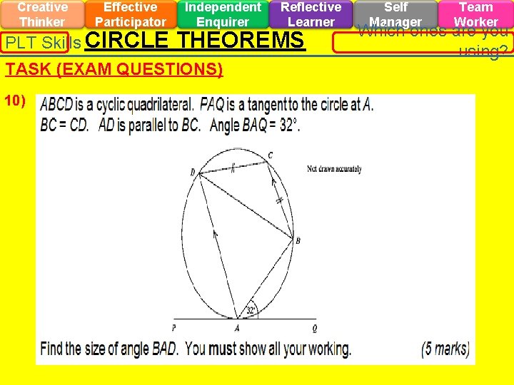 Creative Thinker Effective Participator PLT Skills CIRCLE Independent Enquirer THEOREMS TASK (EXAM QUESTIONS) 10)