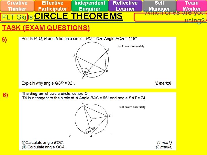 Creative Thinker Effective Participator PLT Skills CIRCLE Independent Enquirer THEOREMS TASK (EXAM QUESTIONS) 5)