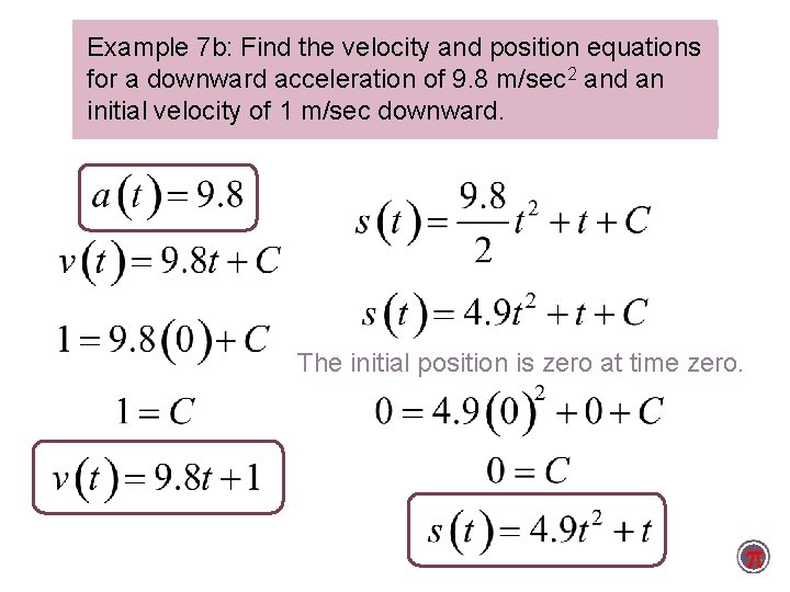 Example 7 b: Find the velocity and position equations for a downward acceleration of