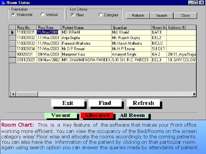 Room Chart: This is a Key feature of the software that makes your Front