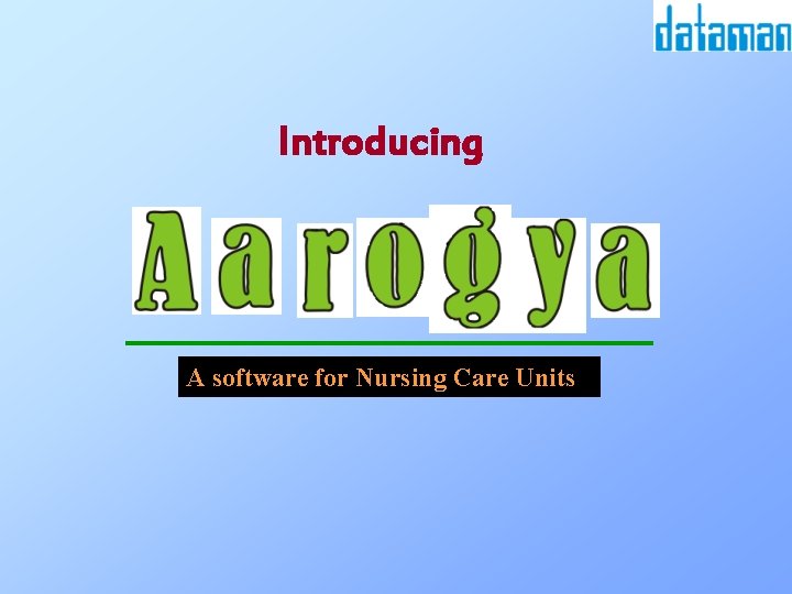 Introducing A software for Nursing Care Units 