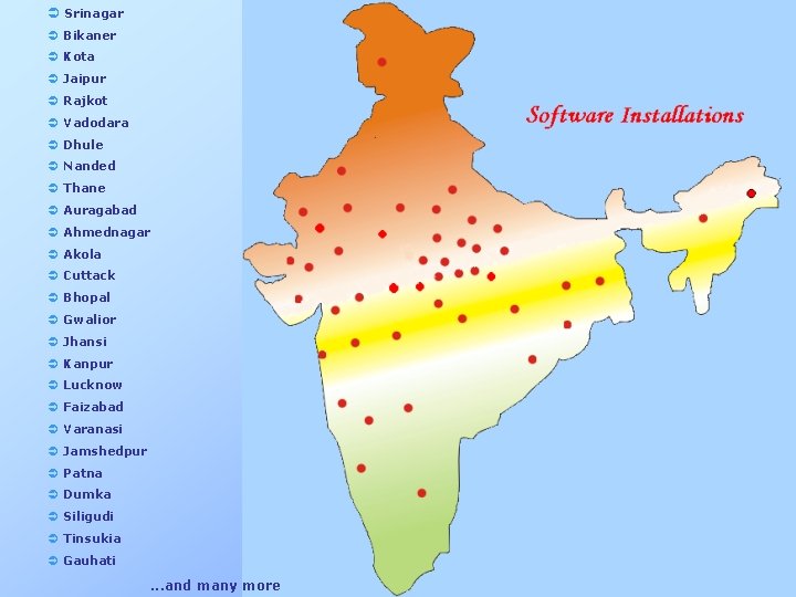 Ü Srinagar Ü Bikaner Ü Kota Ü Jaipur Ü Rajkot Ü Vadodara Ü Dhule