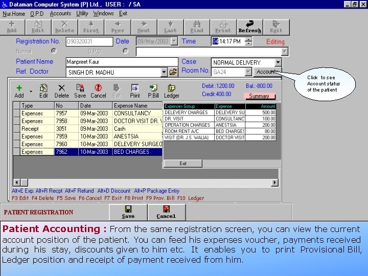 Click to see Account status of the patient Patient Accounting : From the same