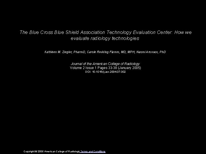 The Blue Cross Blue Shield Association Technology Evaluation Center: How we evaluate radiology technologies