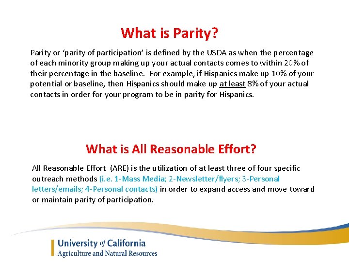 What is Parity? Parity or ‘parity of participation’ is defined by the USDA as