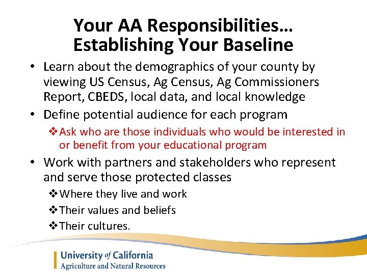 Your AA Responsibilities… Establishing Your Baseline • Learn about the demographics of your county