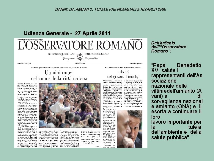 DANNO DA AMIANTO: TUTELE PREVIDENZIALI E RISARCITORIE Udienza Generale - 27 Aprile 2011 Dall’articolo