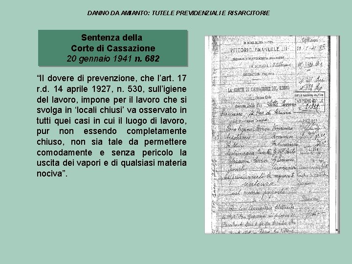 DANNO DA AMIANTO: TUTELE PREVIDENZIALI E RISARCITORIE Sentenza della Corte di Cassazione 20 gennaio