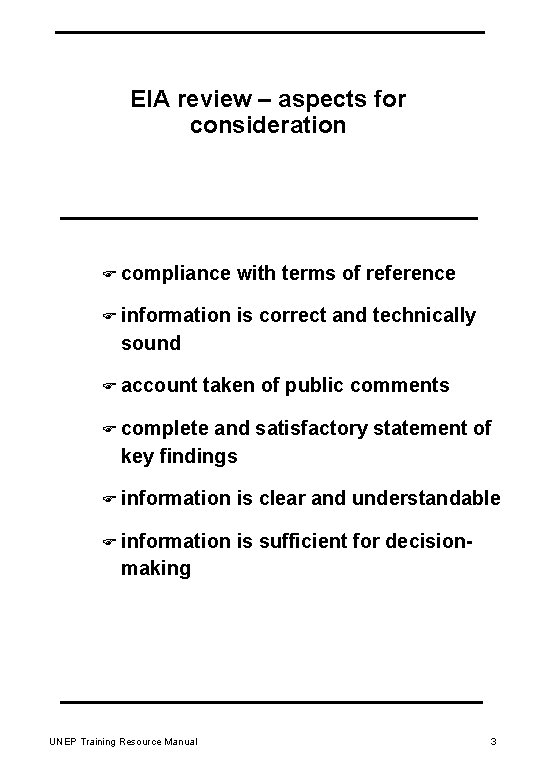 EIA review – aspects for consideration F compliance with terms of reference F information