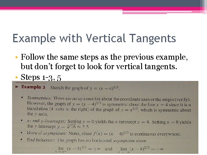 Example with Vertical Tangents • Follow the same steps as the previous example, but