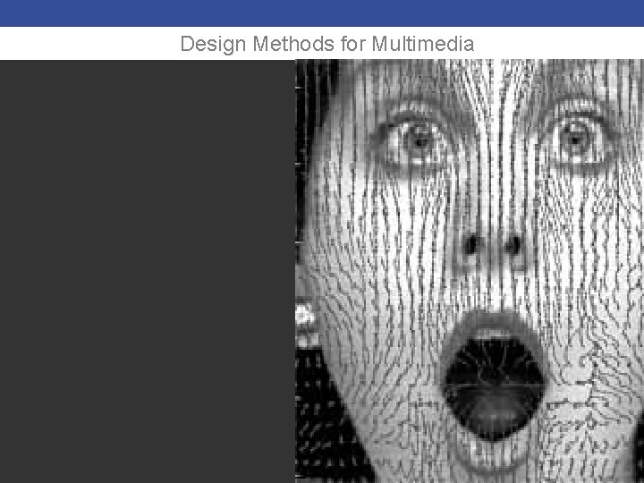 Design Methods for Multimedia 