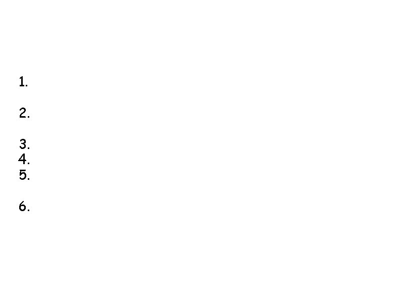 What? (Continued) enact the six secrets. . . 1. enact the 6 secrets -