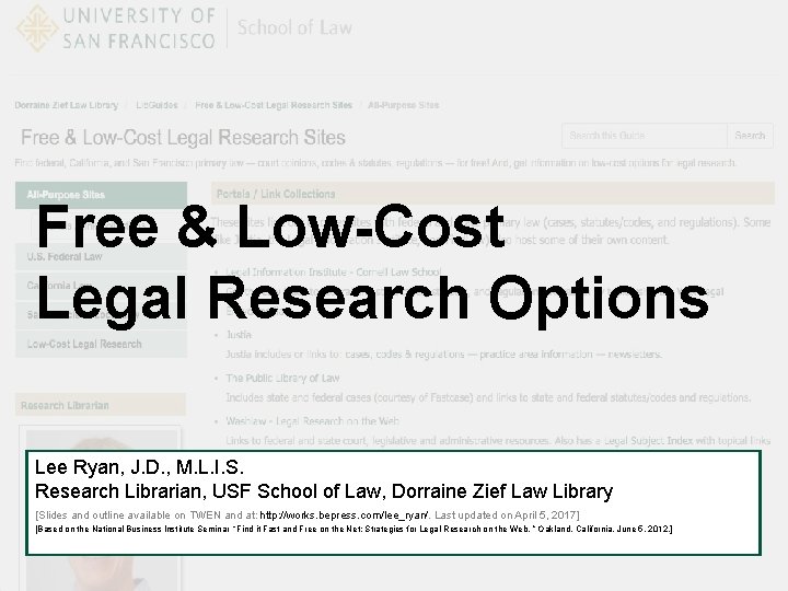 Free & Low-Cost Legal Research Options Lee Ryan, J. D. , M. L. I.