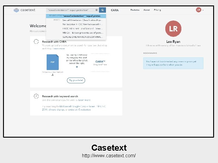 Casetext http: //www. casetext. com/ 