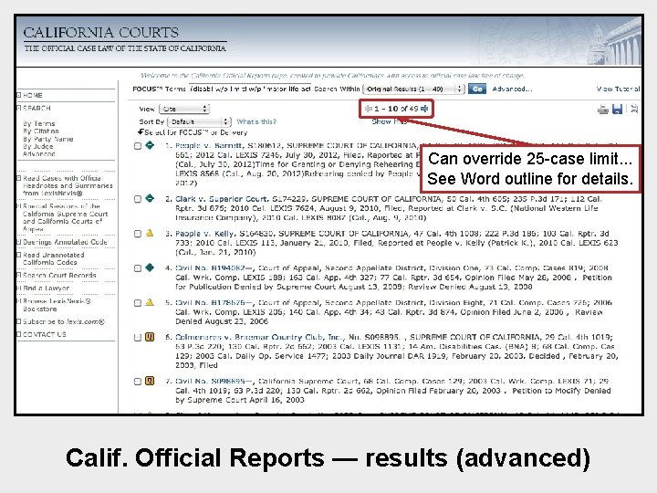 Can override 25 -case limit. . . See Word outline for details. Calif. Official