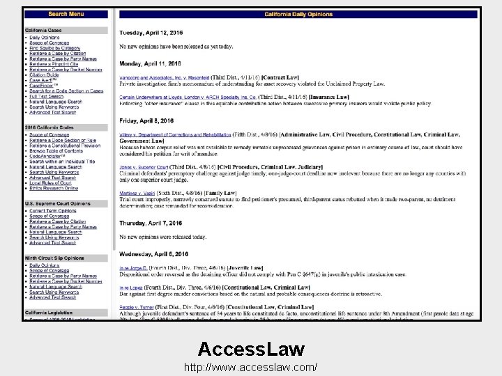 Access. Law http: //www. accesslaw. com/ 