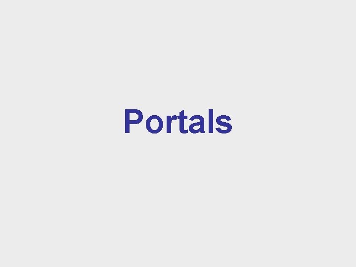 Portals 