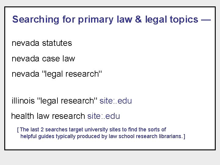  Searching for primary law & legal topics — nevada statutes nevada case law