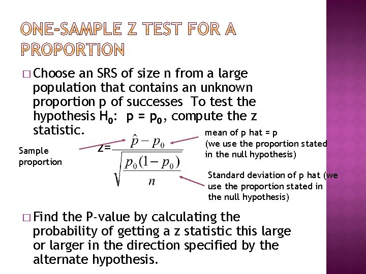 � Choose an SRS of size n from a large population that contains an