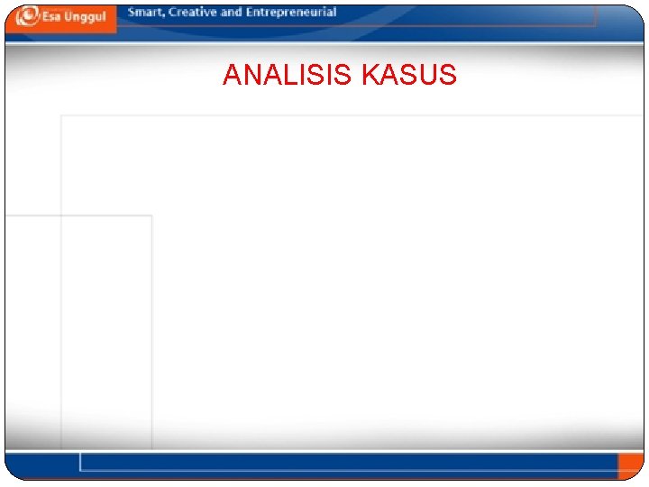 ANALISIS KASUS 