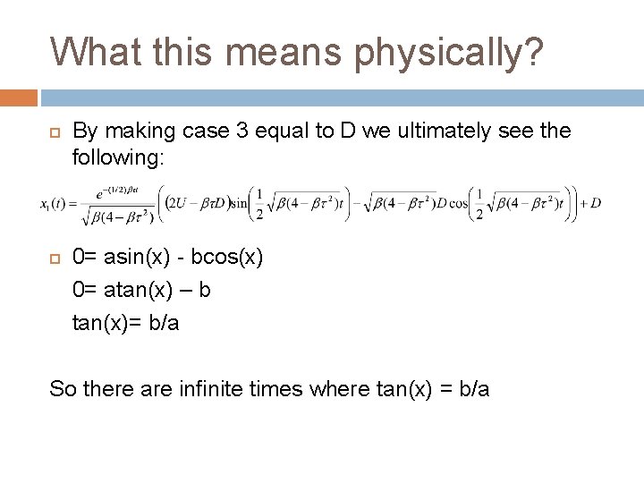 What this means physically? By making case 3 equal to D we ultimately see