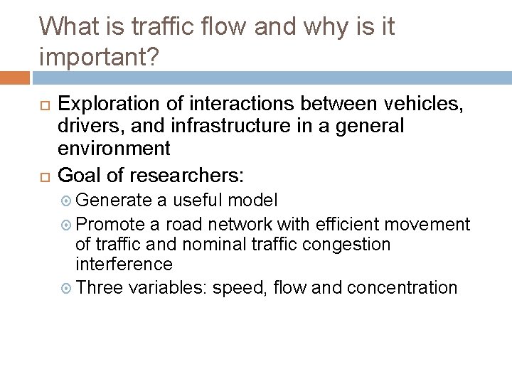 What is traffic flow and why is it important? Exploration of interactions between vehicles,