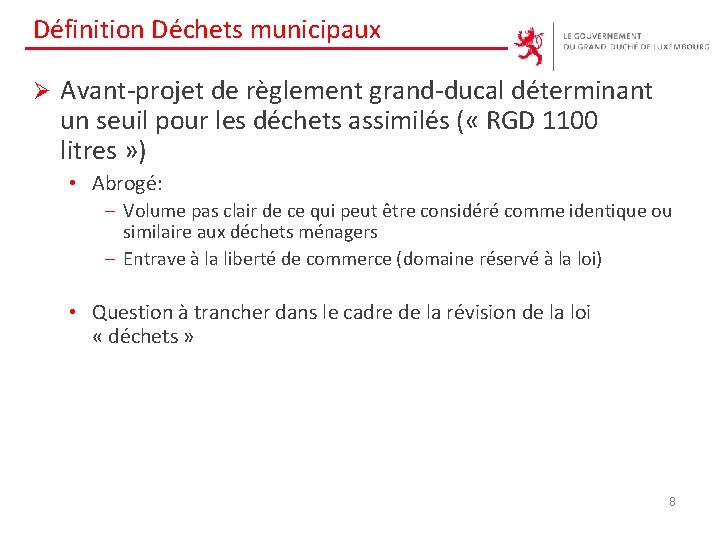 Définition Déchets municipaux Ø Avant-projet de règlement grand-ducal déterminant un seuil pour les déchets