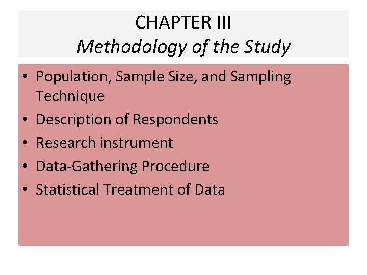 CHAPTER III Methodology of the Study • Population, Sample Size, and Sampling Technique •